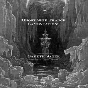 Ghost Ship Trance Lamentations